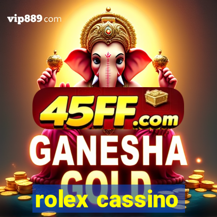 rolex cassino